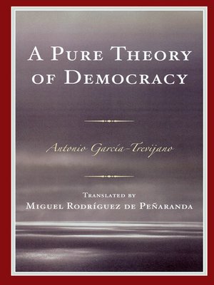 cover image of A Pure Theory of Democracy